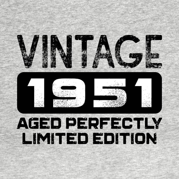 Birthday Gift Vintage 1951 Aged Perfectly by colorsplash